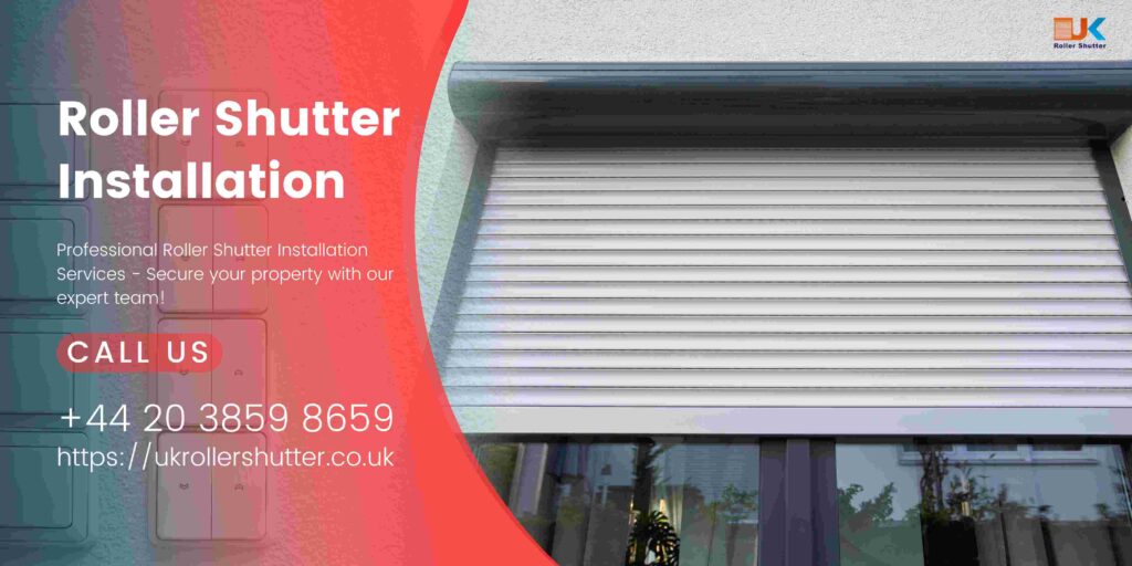 Roller Shutter Installation